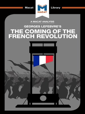 cover image of A Macat Analysis of The Coming of the French Revolution